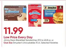 Stater Bros Jimmy Dean Breakfast Sandwiches 27.2 to 40.8 oz. or Club Size Smucker's Uncrustables 15 ct offer