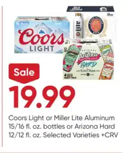 Stater Bros Coors Light or Miller Lite Aluminum 15/16 fl. oz. bottles or Arizona Hard 12/12 fl. oz offer