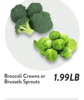 Fresh Thyme Broccoli Crowns or Brussels Sprouts offer