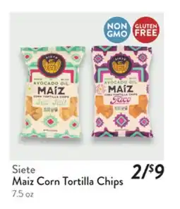Fresh Thyme Siete Maiz Corn Tortilla Chips offer