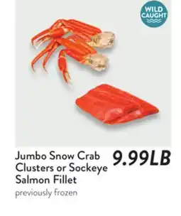 Fresh Thyme Jumbo Snow Crab Clusters or Sockeye Salmon Fillet offer