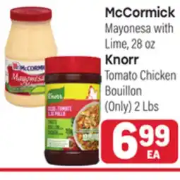 Tony’s Fresh Market McCormick Mayonesa with Lime, 28 oz, Knorr Tomato Chicken Bouillon (Only) 2 Lbs offer