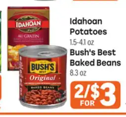 Tony’s Fresh Market Idahoan Potatoes 1.5-4.1 oz, Bush's Best Baked Beans 8.3 oz offer