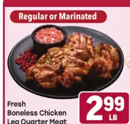 Tony’s Fresh Market Fresh Boneless Chicken Leg Quarter Meat offer