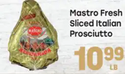 Tony’s Fresh Market Mastro Fresh Sliced Italian Prosciutto offer