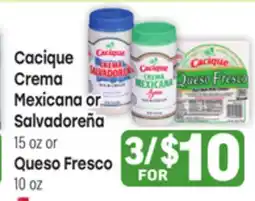 Tony’s Fresh Market Cacique Crema Mexicana or Salvadoreña 15 oz or Queso Fresco 10 oz offer