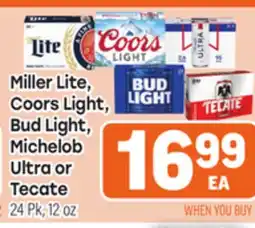 Tony’s Fresh Market Miller Lite, Coors Light, Bud Light, Michelob Ultra or Tecate offer