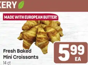 Tony’s Fresh Market Fresh Baked Mini Croissants offer