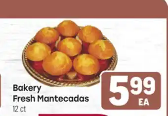 Tony’s Fresh Market Bakery Fresh Mantecadas offer