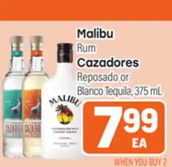 Tony’s Fresh Market Malibu Rum Cazadores Reposado or Blanco Tequila offer