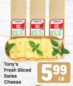 Tony’s Fresh Market Tony's Fresh Sliced Swiss Cheese offer