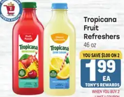 Tony’s Fresh Market Tropicana Fruit Refreshers offer