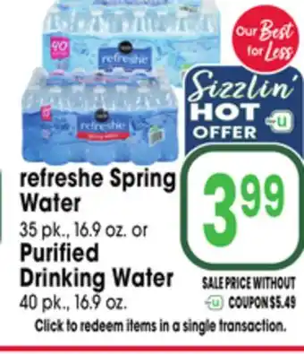 Jewel-Osco refreshe Spring Water 35 pk., 16.9 oz. or Purified Drinking Water 40 pk., 16.9 oz offer