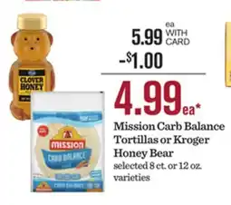 Mariano's Mission Carb Balance Tortillas or Kroger Honey Bear offer