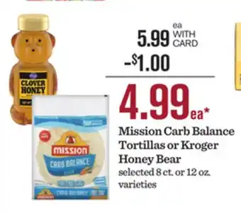 Mariano's Mission Carb Balance Tortillas or Kroger Honey Bear offer