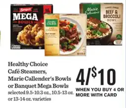 Mariano's Healthy Choice Café Steamers, Marie Callender's Bowls or Banquet Mega Bowls offer