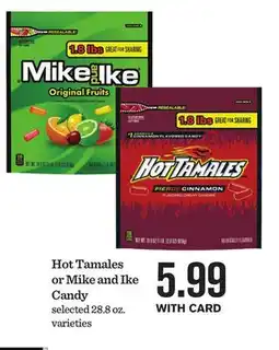 Mariano's Hot Tamales or Mike and Ike Candy offer