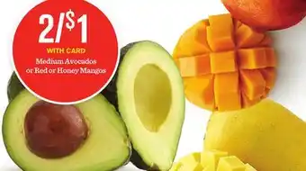 Mariano's Medium Avocados or Red or Honey Mangos offer