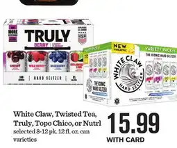 Mariano's White Claw, Twisted Tea, Truly, Topo Chico, or Nutrl offer