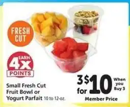 Safeway Small Fresh Cut Fruit Bowl or Yogurt Parfait offer