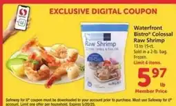 Safeway Waterfront Bistro Colossal Raw Shrimp offer