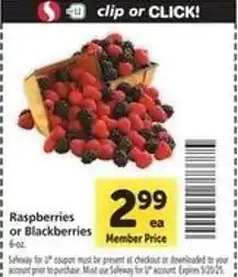 Safeway Raspberries or Blackberries offer