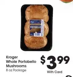 Kroger Kroger Whole Portobello Mushrooms offer