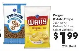 Kroger Kroger Potato Chips or Pretzels offer