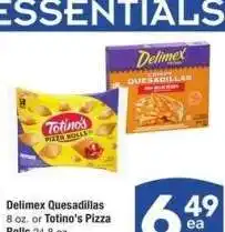 Albertsons Delimex Quesadillas 8 oz. or Totino's Pizza Rolls 24.8 oz. - Select Varieties offer