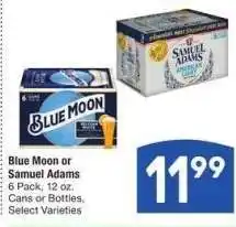 Albertsons Blue Moon or Samuel Adams - 6 Pack, 12 oz. Cans or Bottles, Select Varieties offer
