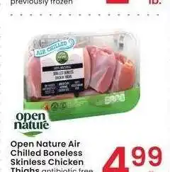 Albertsons Open Nature Air Chilled Boneless Skinless Chicken Thighs - antibiotic free, vegetarian fed offer