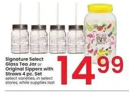 Albertsons Signature Select Glass Tea Jar or Original Sippers with Straws 4 pc. Set - select varieties offer