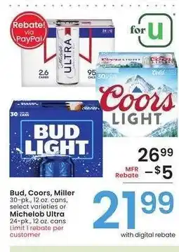Albertsons Bud, Coors, Miller 30-pk., 12 oz. cans, select varieties or Michelob Ultra 24-pk., 12 oz. cans offer