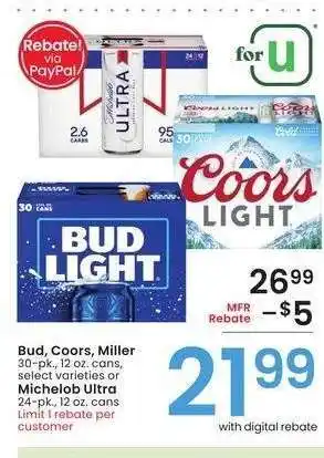 Albertsons Bud, Coors, Miller 30-pk., 12 oz. cans, select varieties or Michelob Ultra 24-pk., 12 oz. cans offer