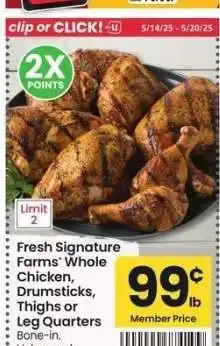 Albertsons Fresh Signature Farms Whole Chicken, Drumsticks, Thighs or Leg Quarters - Bone-in. Value pack offer