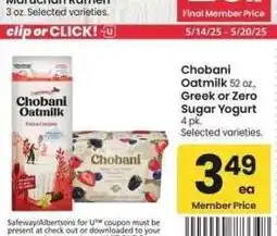 Albertsons Chobani Oatmilk 52 oz., Greek or Zero Sugar Yogurt 4 pk. - Selected varieties offer
