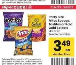 Albertsons Party Size Fritos Scoops, Tostitos or Rold Gold Selects - 14.5-17 oz. Selected varieties offer