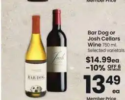 Albertsons Bar Dog or Josh Cellars Wine - 750 ml. Selected varietals offer