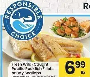 Albertsons Fresh Wild-Caught Pacific Rockfish Fillets or Bay Scallops - Farm raised. Previously frozen offer