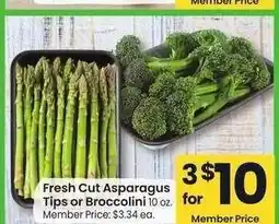 Albertsons Fresh Cut Asparagus Tips or Broccolini - 10 oz. Member Price: $3.34 ea offer
