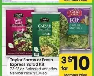 Albertsons Taylor Farms or Fresh Express Salad Kit - 7.3-13 oz. Selected varieties. Member Price: $3.34 ea offer