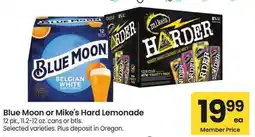 Albertsons Blue Moon or Mike's Hard Lemonade - 12 pk., 11.2-12 oz. cans or btls. Selected varieties offer