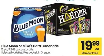 Albertsons Blue Moon or Mike's Hard Lemonade - 12 pk., 11.2-12 oz. cans or btls. Selected varieties offer