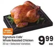 Albertsons Signature Cafe Whole Roasted Chicken - 30 oz • Selected Varieties offer