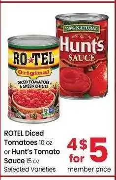 Albertsons ROTEL Diced Tomatoes 10 oz or Hunt's Tomato Sauce 15 oz - Selected Varieties offer