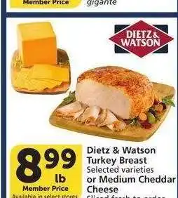 Albertsons Dietz & Watson Turkey Breast or Medium Cheddar Cheese - Sliced in select stores Selected varieties offer