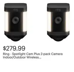 Best Buy Ring - Spotlight Cam Plus 2-pack Camera Indoor/Outdoor Wireless 1080p Security Cameras - Black offer