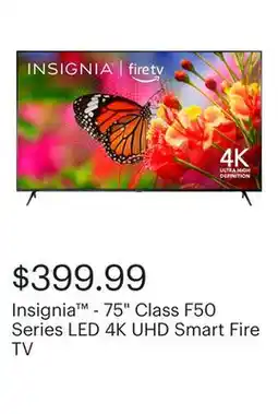 Best Buy Insignia - 75 Class F50 Series LED 4K UHD Smart Fire TV offer