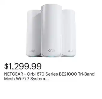 Best Buy NETGEAR - Orbi 870 Series BE21000 Tri-Band Mesh Wi-Fi 7 System (3-pack) - White offer