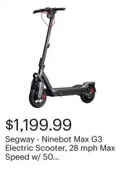 Best Buy Segway - Ninebot Max G3 Electric Scooter, 28 mph Max Speed w/ 50 miles Max Range - Black offer